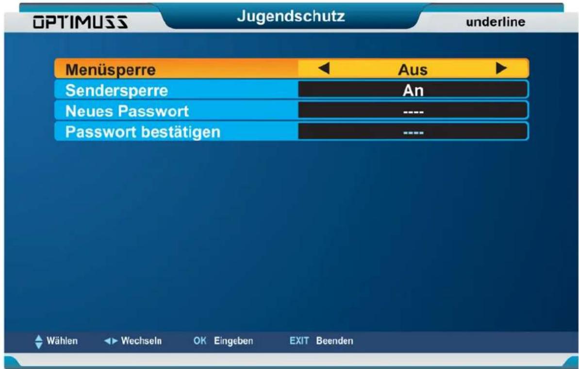 OPTIMUSS Jugendschutz underline Menüsperre ← Aus ► Sendersperre An Neues Passwort ---- Passwort bestätigen ---- Wählen Wechseln OK Eingeben EXIT Beenden