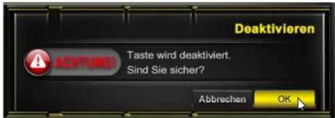Deaktivieren Taste wird deaktiviert. Sind Sie sicher? Abbrechen OK