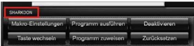 SHARKOON Makro-Einstellungen Programm ausführen Deaktivieren Taste wechseln Programm zuweisen Zurücksetzen