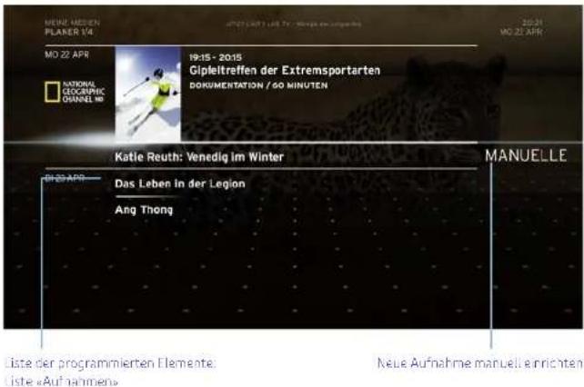 MEINE MEIDEN PLANER 1/4 MO 22 APR SISTONIA GEOGRAPHIC CHANNEL MO 19:15 - 20:15 Gipleitreffen der Extremsportarten DOKUMENTATION / 60 MINUTEN Katie Reuth: Venedig im Winter DI 20 APR Das Leben in der Legion Ang Thong MANUELLE Liste der programmierten Elemente: Liste «Aufnahmen» Neue Aufnahme manuell einrichten