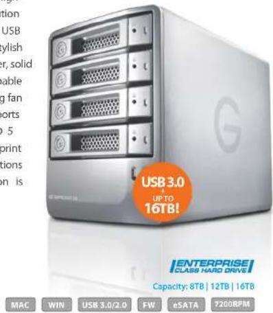 USB UP TO 16TB! G ENTERPRISE CLASS HARD DRIVE Capacity: 8TB | 12TB | 16TB MAC WIN USB 3.0/2.0 FW eSATA 7200RPM