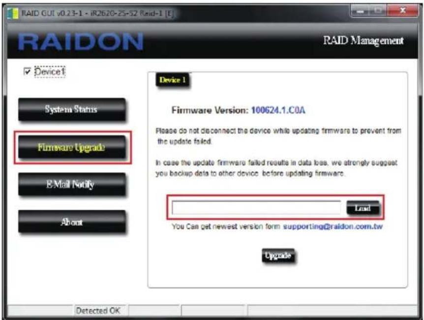 RAID GUT v0.23-1 - iR2620-ZS-S2 Raid-1 [E] RAIDON RAID Management Device 1 System Starts Firmware Upgrade E-Mail Notify About Device 1 Firmware Version: 100624.1.COA Please do not disconnect the device while updating firmware to prevent from the update failed. In case the update firmware failed results in data loss, we strongly suggest you backup data to other device before updating firmware. Load You Can get newest version form supporting@raidon.com.tw Upgrade Detected OK