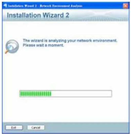 Installation Wizard 2 - Network Environment Analysis Installation Wizard 2 The wizard is analyzing your network environment. Please wait a moment. Exit Cancel