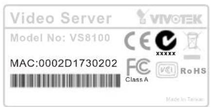 Video Server VIVOTEK Model No: VS8100 CE xxxxx MAC:0002D1730202 FC Class A VCL Ro HS Made in Taiwan