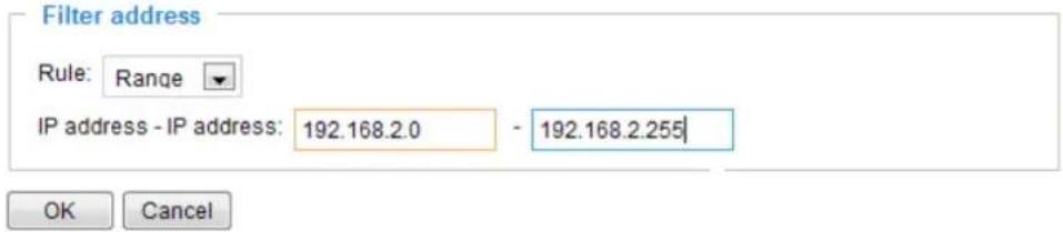 Filter address Rule: Range IP address - IP address: 192.168.2.0 - 192.168.2.255 OK Cancel