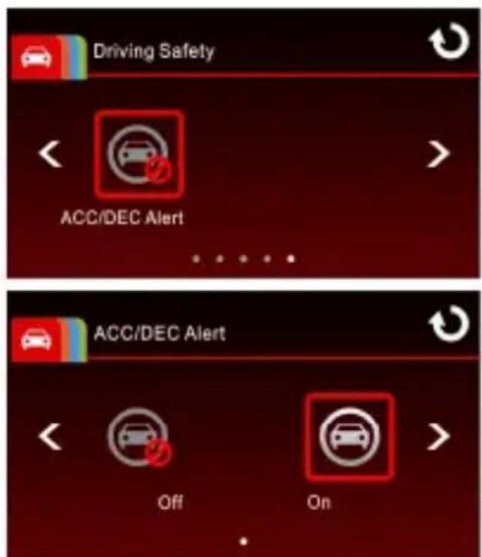 Driving Safety ACC/DEC Alert ACC/DEC Alert Off On