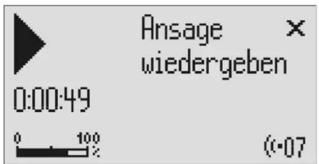 Ansage × wiedergeben 0:00:49 0 100 (·07)