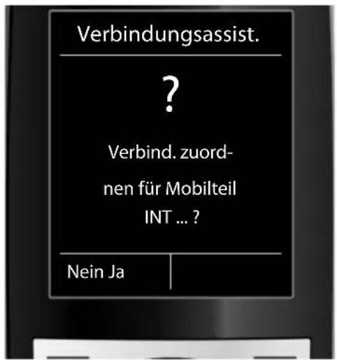 Verbindungsassist. ? Verbind. zuord- nen für Mobilteil INT ... ? Nein Ja