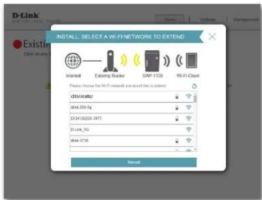 INSTALL: SELECT A WI-FI NETWORK TO EXTEND Internet Existing Router GAP-1330 Wi-Fi Client Please choose the Wi-Fi network you recall this to extend? clinirotter disk-358-4g DCH-0020X-3471 D Link_3G disk-0736 Manual
