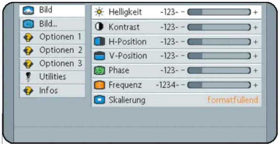 Bild Bild... Optionen 1 Optionen 2 Optionen 3 Utilities Infos Helligkeit -123- - Kontrast -123- - H-Position -123- - V-Position -123- - Phase -123- - Frequenz -1234- - Skalierung formatfüllend