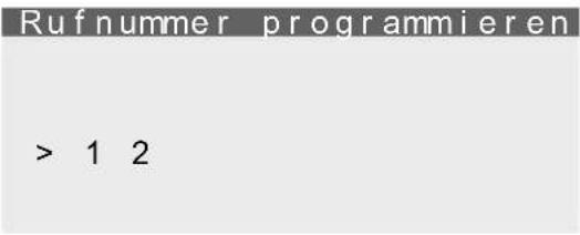 Rufnummer programmieren > 1 2
