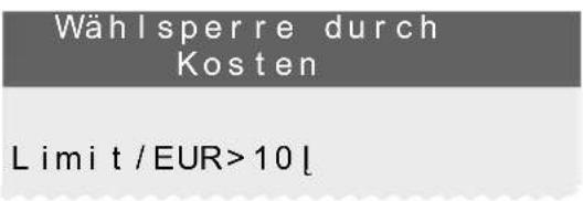 Wählspere durch Kosten Limit /EUR>10
