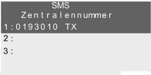 SMS Zentralennummer 1:0193010 TX 2: 3: