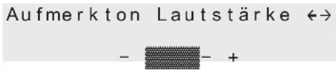 Aufmerkton Lautstärke ↔ - - +