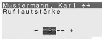 Mustermann, Karl ↔ Rufautstärke - - +