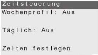 Zeitsteuerung Wochenprofil: Aus Täglich: Aus Zeiten festlegen