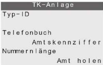 TK-Anlage Typ-ID Telefonbuch Amtskennziffer Nummernlänge Amt holen