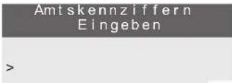 Amtskennziffern Eingeben >