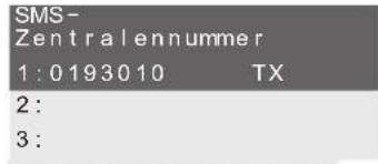 SMS- Zentralennummer 1:0193010 TX 2: 3: