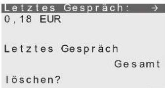 Letztes Gespräch: 0,18 EUR Letztes Gespräch Gesamt löschen?