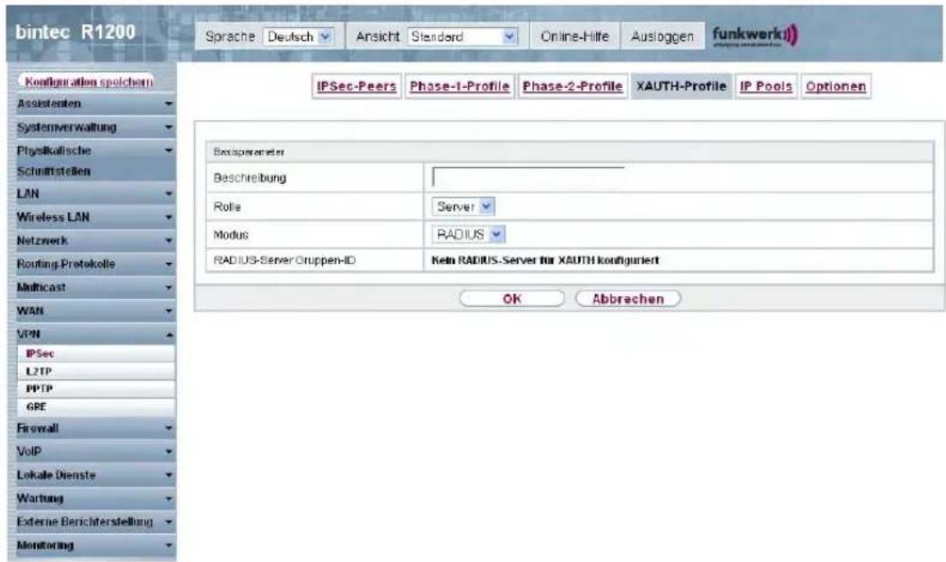bintec R1200 Sprache | Deutsch | Ansicht | Standard | Online-Hilfe | Ausloggen | funkwerk IPSec-Peers | Phase-1-Profile | Phase-2-Profile | XAUTH-Profile | IP Pools | Optionen Konzignatien spoichern Assistenten Systemverwaltung Physikalkische Schmittstellen LAN Wireless LAN Netzwerk Routing Protokolle Multicast WAN VPN IPSec L2TP PPTP GRE Firewall VoIP Lokale Dienste Wartung Externe Berichterstellung Monitoring Biospaneter Beschreibung Rolls Modus RADIUS-Server Gruppen-ID Kein RADIUS-Server für XAUTH konfiguriert OK Abbrechen