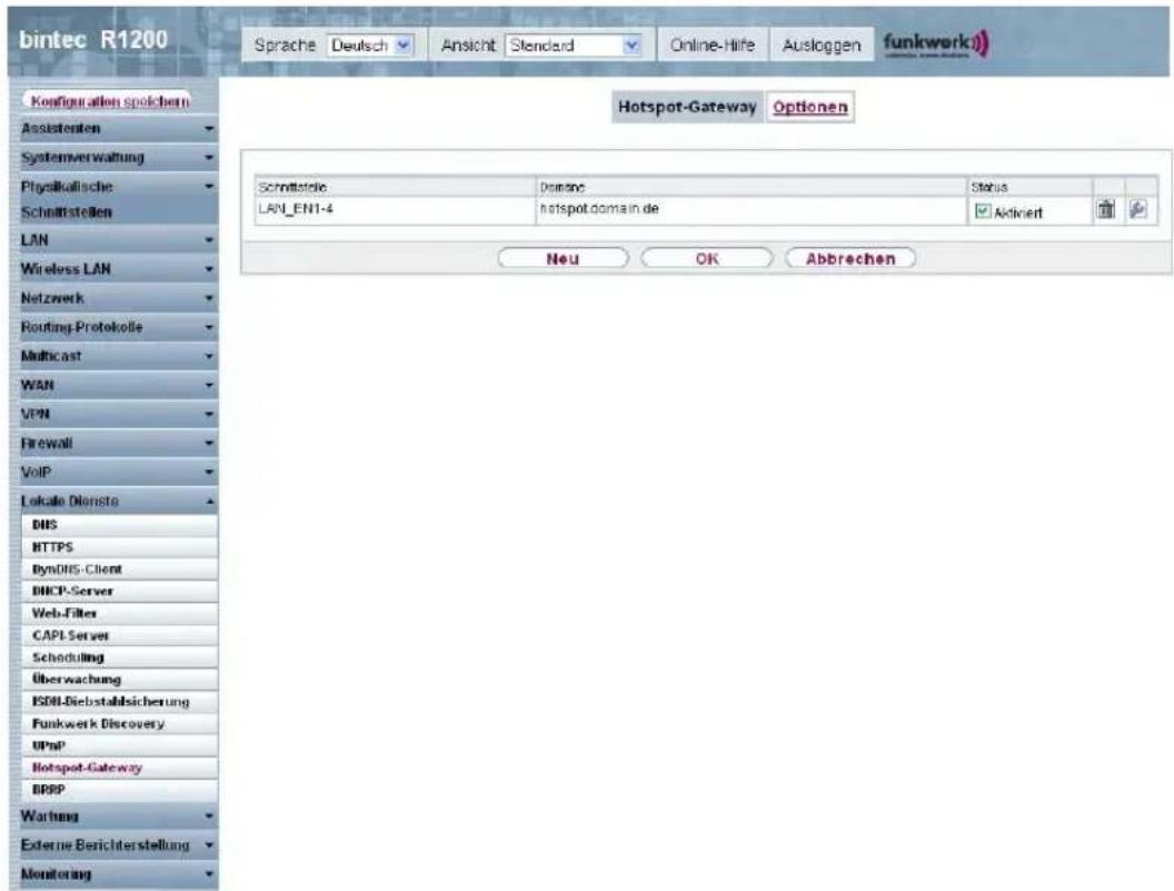 bintec R1200 Sprache Deutsch Ansicht Standard Online-Hife Ausloggen funkwerk) Configuration spolchen Assistenten Systemverwaltung Physikalische Schmittstellen LAN Wireless LAN Netzwerk Routing Protokolle Multicast WAN VPN Firewall VoIP Lokale Dienste DNS HTTPS DynDNS-Client DHCP-Server Web-Filter CAPI Server Scheduling Überwachung ISDI-Biebstahlsicherung Funkwerk Discovery UPnP Hotspot-Gateway BRPP Warburg Externe Berichterstellung Monitoring Hotspot-Gateway Optionen Schmitsteile Domain Status LAN_ENT-4 hotspot.domain.de Aktiviert Neu OK Abbrechen