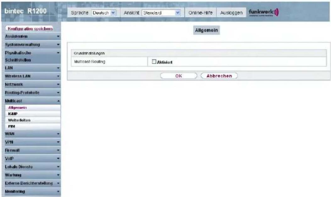 bintec R1200 Sprache Deutsch Ansicht Standard Online-Hire Ausloggen funkwerk Allgemein Grundensstätungen Multicast-Routing Aktiviert OK Abbrechen Konfiguration speichern Assistenten Systemverwaltung Physikalische Schmittstellen LAN Wireless LAN Netzwerk Routing-Protokolle Multicast Allgemein IGMP Weiterheiten FEM WAN VPN Firewall VoIP Lokale Dienste Warburg Externe Beschalterstellung Monitoring