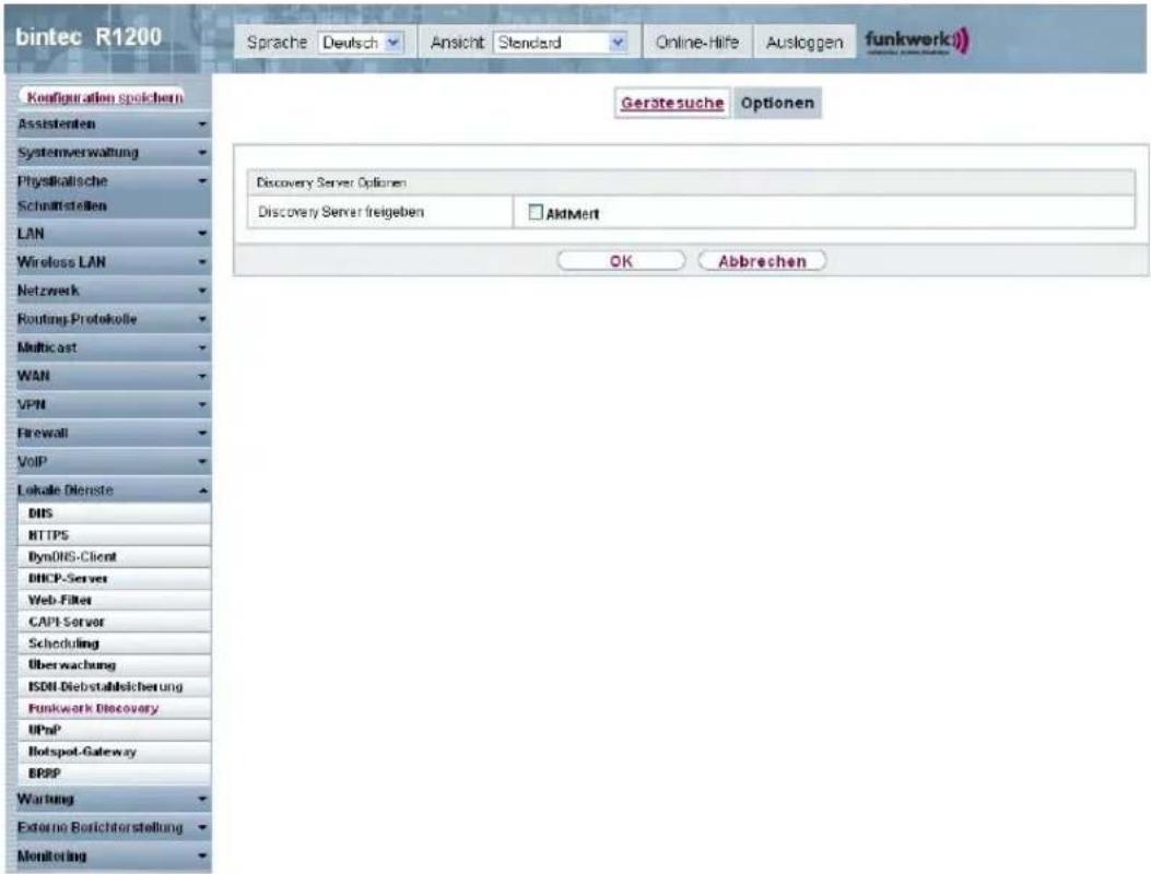 bintec R1200 Sprache Deutsch Ansicht Standard Online-Hife Ausloggen funkwerk) Configuration spolichen Assistenten Systemverwaltung Physikallsche Schnatstellen LAN Wireless LAN Netzwerk Routing Protokolle Multicast WAN VPN Firewall VoIP Lokale Dienste DNS HTTPS DynDIS-Client DHCP-Server Web-Filter CAPI Server Scheduling Überwachung ISDN Diebstallsicherung Funkwork Discovery UPnP Hotspot-Gateway BRPP Warning External Borichtorstellung Monitoring Gerätesuche Optionen Discovery Server Options Discovery Server freigeben AktMert OK Abbrechen