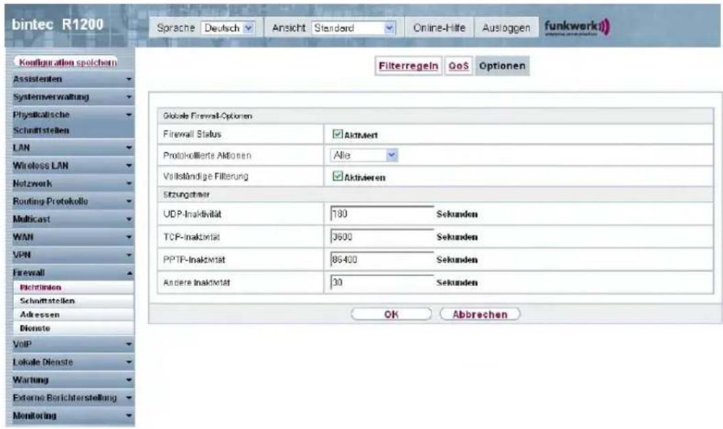 bintec R1200 Sprache | Deutsch | Ansicht | Standard | Online-Hilte | Ausloggen | funkwerk Configuration spolichen Assistenten Systemverwaltung Physikalische Schnittstellen LAN Wireless LAN Netzwerk Routing-Protokolle Multicast WAN VPN Firewall Richtlinien Schnittstellen Adressen Dienste VoIP Lokale Dienste Wartung External Berichterstellung Monitoring Filterregeln QoS Optionen Globale Firewall-Optionen Firewall Status | Aktiviert Protokollierte Aktionen | Alle | Vollständige Filterung | Aktivieren Sitzungstner UDP-Inaktivität 180 Sekunden TCP-Inaktivität 3600 Sekunden PPTP-Inaktivität 85400 Sekunden Andere Inaktivität 30 Sekunden OK Abbrevchen