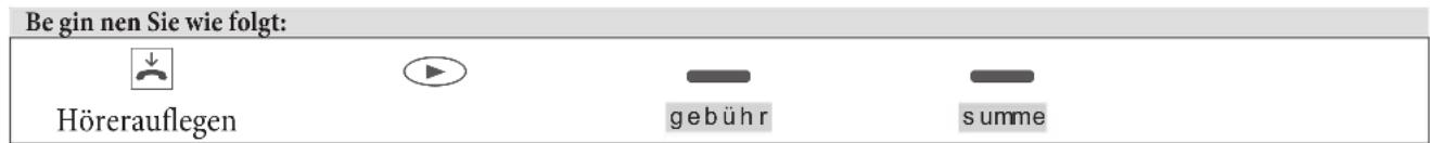 Begin nen Sie wie folgt: Hörerauflegen gebühr summe