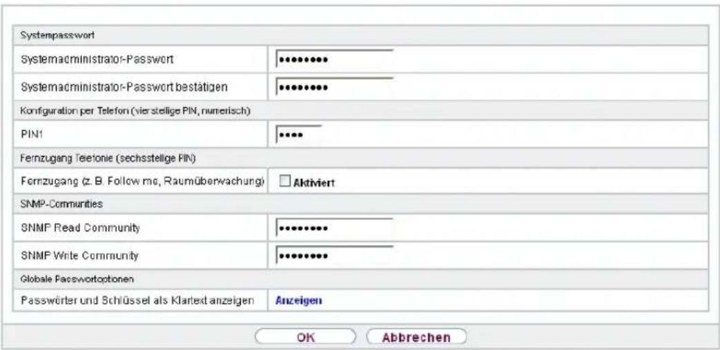 Systempassword Systemadministrator-Password Systemadministrator-Password bestätigen Configuration per Telefon (vierstellige PIN, numerisch) PIN1 Fernzugang Telefonie (sechsstellige PIN) Fernzugang (z. B. Follow me, Raumüberwachung) Aktiviert SNMP-Communities SNMP Read Community SNMP Write Community Globale Passwortoptionen Passwörter und Schlüssel als Klartext anzeigen Anzeigen OK Abbrechen