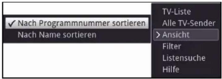 ✓ Nach Programmnummer sortieren Nach Name sortieren TV-Liste Alle TV-Sender > Ansicht Filter Listensuche Hilfe