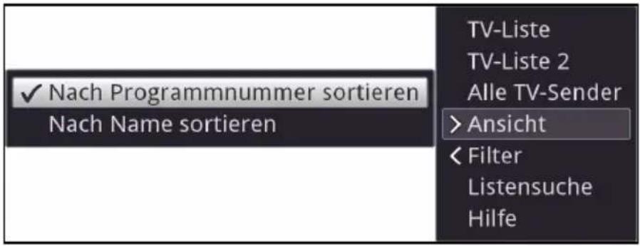 ✓ Nach Programmnummer sortieren Nach Name sortieren TV-Liste TV-Liste 2 Alle TV-Sender > Ansicht < Filter Listensuche Hilfe