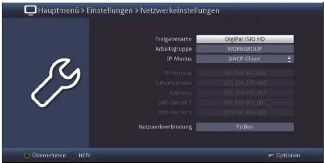 Hauptmenü > Einstellungen > Netzwerkeinstellungen Freigabename DigiPal ISIO HD Arbeitsgruppe WORKGROUP IP-Modus DHCP-Client IP-Adresse 192.168.002.040 Subnetzmaske 255.255.255.000 Gateway 192.168.002.001 DNS-Server 1 192.168.002.001 DNS-Server 2 900.000.000.000 Netzwerkverbindung Prüfen Übernehmen Hilfe Optionen