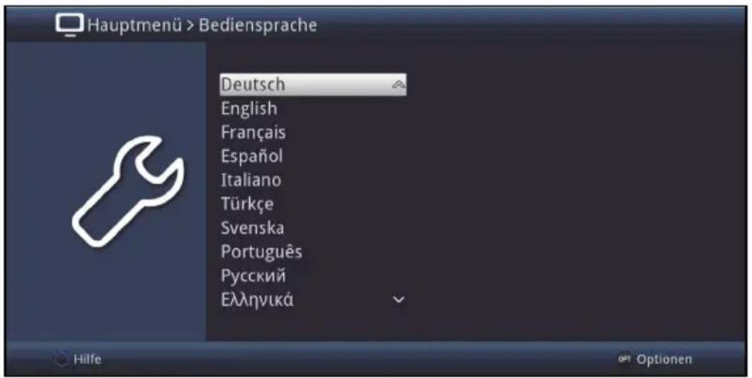 Hauptmenü > Bediensprache Deutsch English Français Español Italiano Türkçe Svenska Português Русский Еллэнνικά Hilfe Optionen