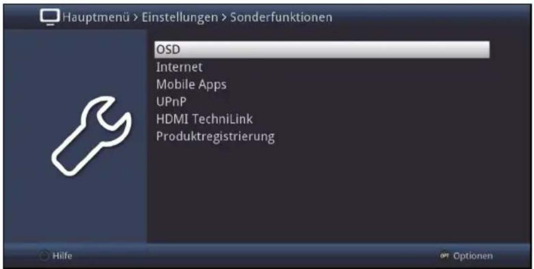 Hauptmenü > Einstellungen > Sonderfunktionen OSD Internet Mobile Apps UPnP HDMI TechniLink Produktregistrierung Hilfe OPT Optionen