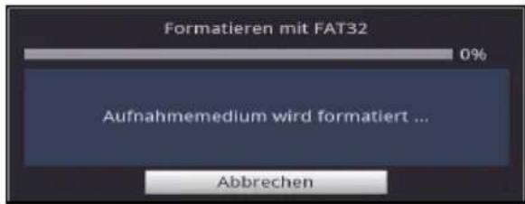 Formatieren mit FAT32 0% Aufnahmemedium wird formatiert ... Abbrechen