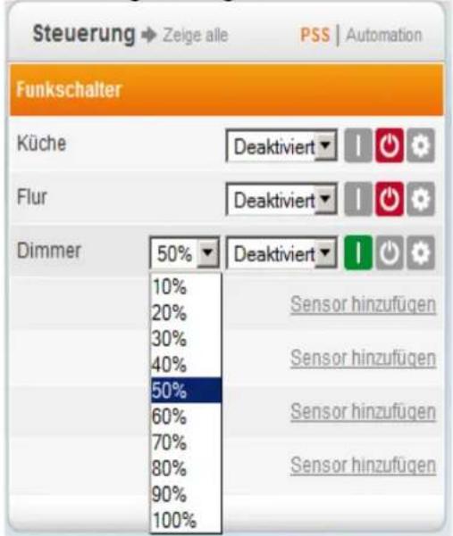 Steuerung Zeige alle PSS Automation Funkschalter Küche Deaktiviert Flur Deaktiviert Dimmer 50% Deaktiviert 10% 20% 30% 40% 50% 60% 70% 80% 90% 100% Sensor hinzufügen Sensor hinzufügen Sensor hinzufügen Sensor hinzufügen