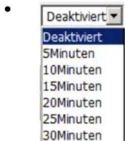 Deaktiviert Deaktiviert 5Minuten 10Minuten 15Minuten 20Minuten 25Minuten 30Minuten