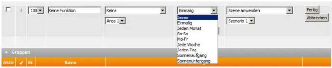 100 Keine Funktion Keine Einmalig Immer Einmalig Jeden Monat So-So Mo-Fr Jede Woche Jeden Tag Sonnenaufgang Sonnenuftergang Gruppen Aktiv ✓ Nr. Name Szene anwenden Fertig Abbrechen