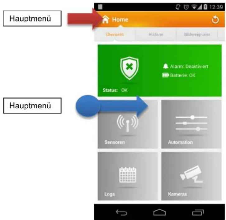 Hauptmenü Home Überaert Historie Bildereignisse Status: OK Alarm: Deaktiviert Batterie: OK Hauptmenü Sensoren Automation Logs Kameras