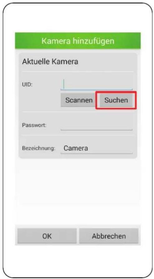 Kamera hinzufügen Aktuelle Kamera UID: Scannen Suchen Password: Bezeichnung: Camera OK Abbrechen