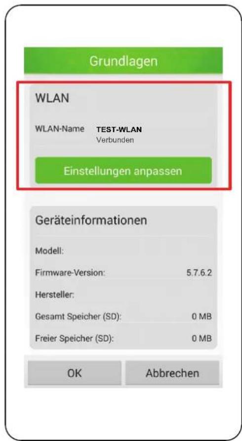 Grundlagen WLAN WLAN-Name TEST-WLAN Verbunden Einstellungen anpassen Geräteinformationen Modell: Firmware-Version: 5.7.6.2 Hersteller: Gesamt Speicher (SD): 0 MB Freier Speicher (SD): 0 MB OK Abbrechen