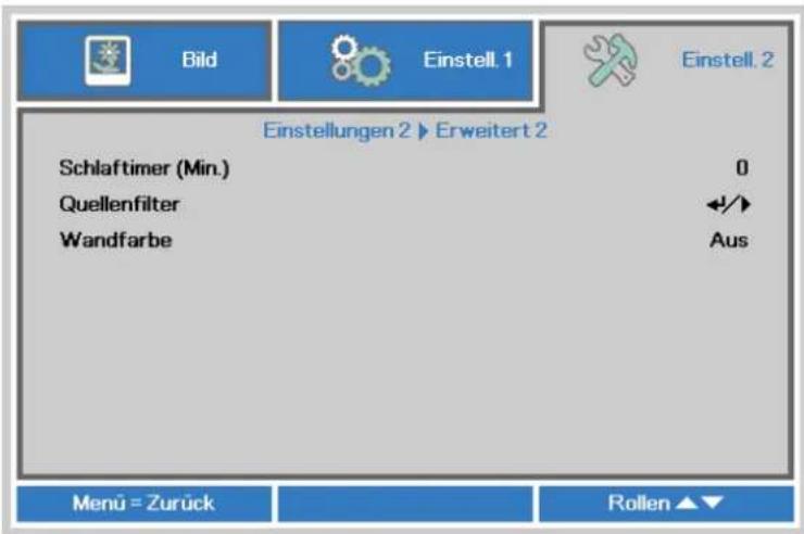Bild Einstell. 1 Einstell. 2 Einstellungen 2 ▶ Erweitert 2 Schlaftimer (Min.) 0 Quellenfilter +/> Wandfarbe Aus Menu = Zurück Rollen ▲▼