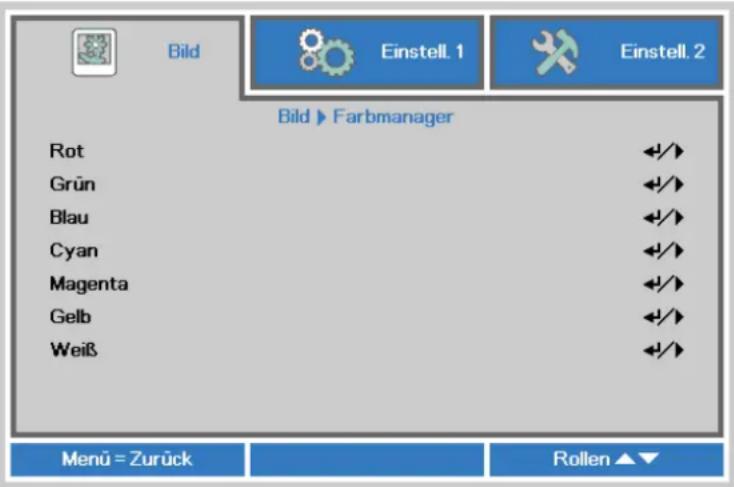 Bild Einstell. 1 Einstell. 2 Bild ▶ Farbmanager Rot Grün Blau Cyan Magenta Gelb Weiß Menu = Zurück Rollen ▲▼