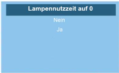 Lampennutzzeit auf 0 Nein Ja