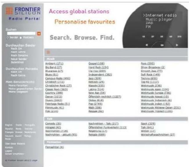 FRONTIER SILICON Radio Portal Access global stations Personalise favourites Search. Browse. Find. Internet radio Music player DAB FM Suachen Sender Raciers Durchsuchen Sender Nach Dir Nach Genre Nach Science Nature Sender Deutschland Durchsuchen Podcasts Nach OP Nach Genre Horn Bemützenkonto Polar Fassorten Noble gespeucherten Sender Noble Vorgstrom Mitsik Ambient (271) Bis Band (27) Bluegrass (27) Blues (51) Campus-Radio (491) Christich (272) Christischer Rock (27) Classic Rock (363) Country (398) Dance (1072) Sheers (2642) Feertrags-Radio (51) Filmmuks (41) FDR (210) Gospel (108) Hard Rock (104) The Ice (289) Independent (282) Jazz (309) Kettack (49) Klassik (335) Latino (514) New Age (54) Öffentlich-rechnlich (1227) Oldest (816) Pop (2533) BAR (238) Meggitt-LKK2 Rosa (595) Show-Broadway (2) Greets-Jass (27) Soft Rock (49) Techno (653) Tie-49 (1117) Wetmusik (236) Wetmusik.Asten (104) Wetmusik.Europe (736) Wetmusik.Bawaii (10) Wetmusik.Indonesch (6) Wetmusik.Jinden (392) Wetmusik.Ritthew-Osten (231) Wetmusik.Tritsmyo (1092) Eafe Comedy (30) mispiel (41) nazrizenken (736) Nachrichten - Lakturk (95) Nachrichten - Talk (217) Öffentlicher Fulkverkater (113) Neelvinska (117) Belgrade (589) Sport (329) Talk (641) Wester (17) Wirtschaftssachrichten (27) Permaikan femaehortak (4)