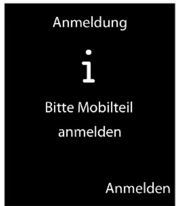 Anmeldung i Bitte Mobilteil anmelden Anmelden