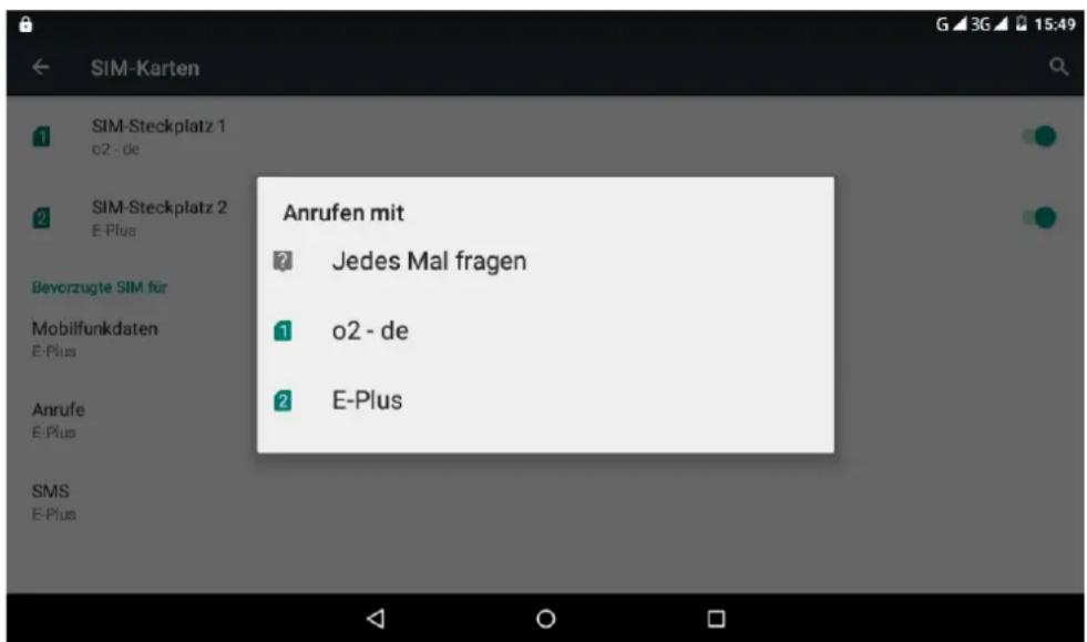 SIM-Karten 1 SIM-Steckplatz 1 o2 - de 2 SIM-Steckplatz 2 E-Plus Anrufen mit ? Jedes Mal fragen 1 o2 - de 2 E-Plus Bevorzugte SIM für Mobilfunkdaten E-Plus Anrufe E-Plus SMS E-Plus