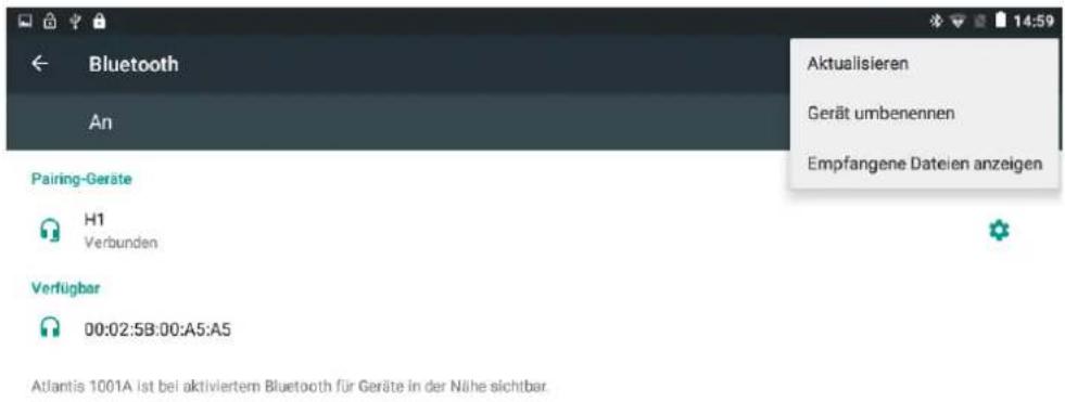 Bluetooth An Aktualisieren Gerät umbenennen Empfangene Dateien anzeigen Pairing-Geräte H1 Verbunden Verfügbar 00:02:5B:00:A5:A5 Atlantis 1001A ist bei aktiviertem Bluetooth für Geräte in der Nähe sichtbar.